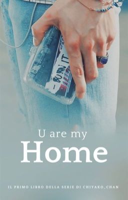 U Are my Home