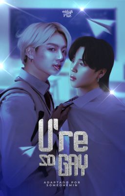 U're so gay (Kookmin versátil +18)