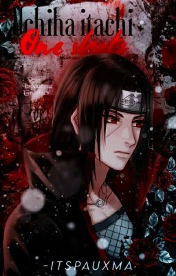 Uchiha Itachi | One Shots