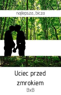 Uciec przed zmrokiem bxb