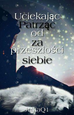 Uciekając od przeszłości