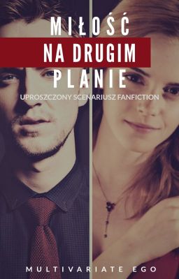 Uczucia na drugim planie [Dramione]