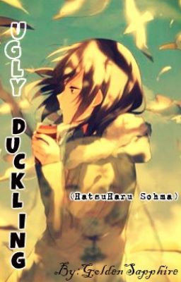 Ugly Duckling (HatsuHaru Sohma Love Story)