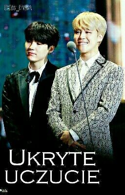 Ukryte uczucie ||Yoonmin [ZAWIESZONE]