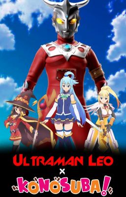 Ultraman Leo X KonoSuba