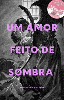 Um amor feito de sombra 