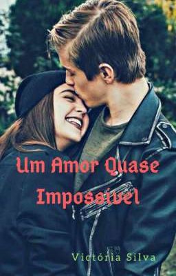 Um Amor Quase Impossível