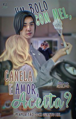 Um Bolo com Mel, Canela e Amor, Aceita? | KSJ