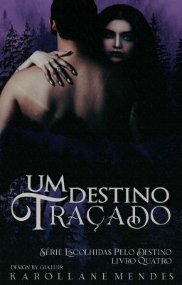 Um destino traçado (Livro 4)