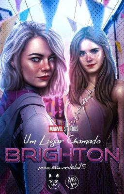 UM LUGAR CHAMADO BRIGHTON | gwen stacy