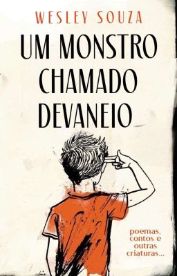 Um Monstro Chamado Devaneio