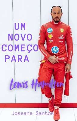 Um novo começo para Lewis Hamilton  ( fórmula 1 2025 )