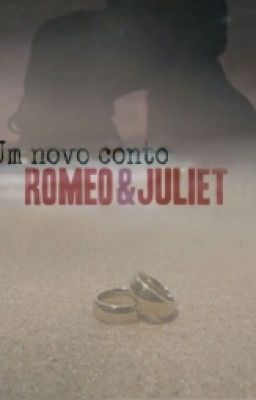 Um novo conto de Romeu & Juliet