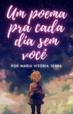 ꧁☄Um Poema Pra Cada Dia Sem Você ☄️꧂   