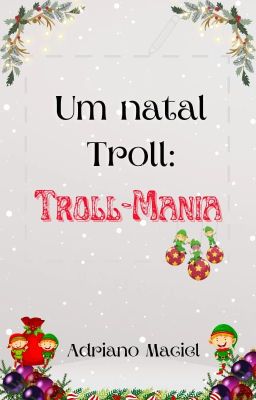 Um Troll Natal: Troll-Mania