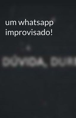 um whatsapp improvisado! 