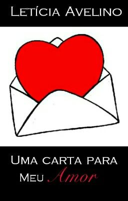 Uma Carta Para O Meu Amor