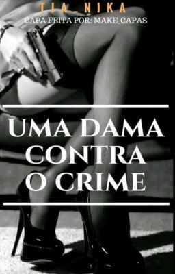 Uma Dama Contra o Crime (Completo) 1 Livro 