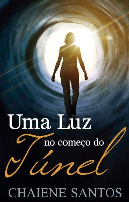 Uma Luz no Começo do Túnel