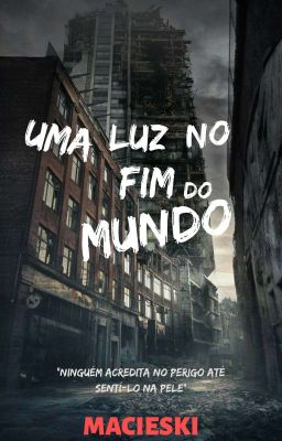 Uma Luz no Fim do Mundo