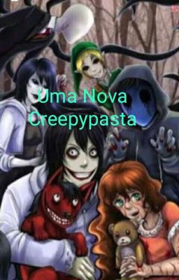                             Uma nova Creepypasta