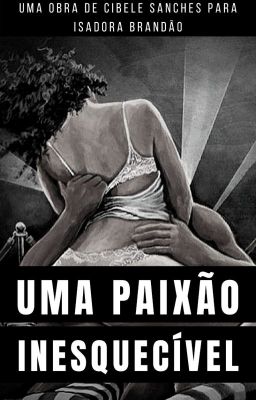 Uma Paixão Inesquecível