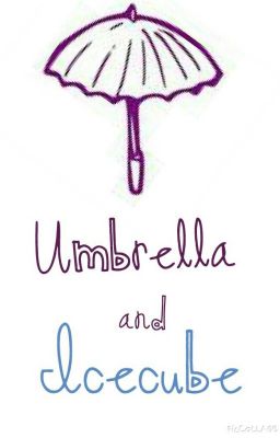 Umbrella and IceCube (Jack Frost FanFic)