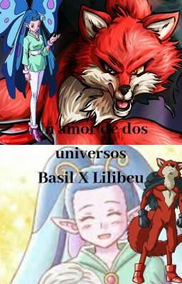 Un amor de dos universos - Basil X Lilibeu