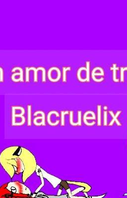 Un amor de tres Blacruelox