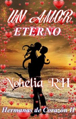 UN AMOR ETERNO~ LIBRO II