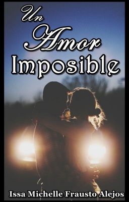 Un Amor Imposible©