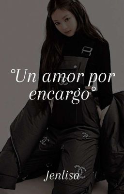 Un amor por Encargo | JENLISA |