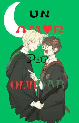 Un amor por olvidar // Drarry