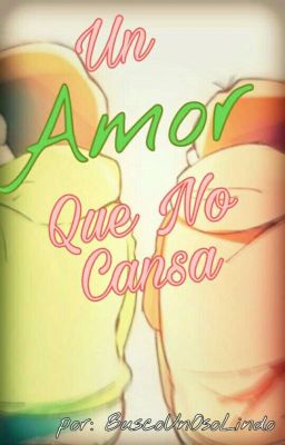 Un Amor Que No Cansa