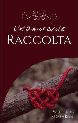 Un'amorevole Raccolta