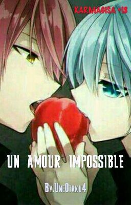 Un amour impossible - [KARMAGISA]