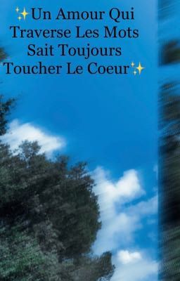 ✨Un Amour Qui Traverse Les Mots Sait Toujours Toucher Le Coeur✨ (Alice x OFC)