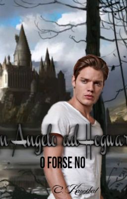 Un Angelo ad Hogwarts - O forse no?