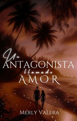 Un antagonista llamado Amor © [2025]