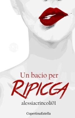 Un Bacio Per Ripicca