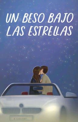 Un Beso Bajo Las Estrellas [Borrador]