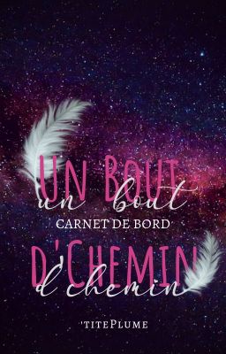 Un Bout d'Chemin - Carnet De Bord