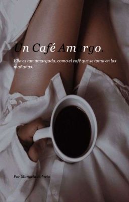 Un Café Amargo. (BORRADOR)