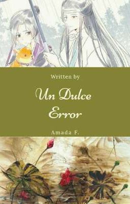 « Un Dulce Error »