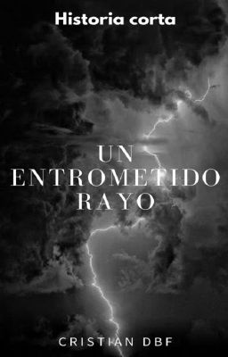 Un entrometido rayo