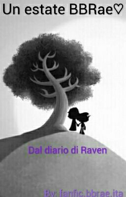 Un Estate BBRAE: Dal Diario Di Raven