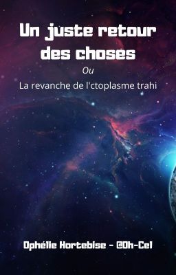 Un juste retour des choses - Ou la revanche de l'ectoplasme trahi