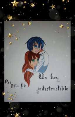 Un lien indestructible. {Black Butler : Ciel x OC}