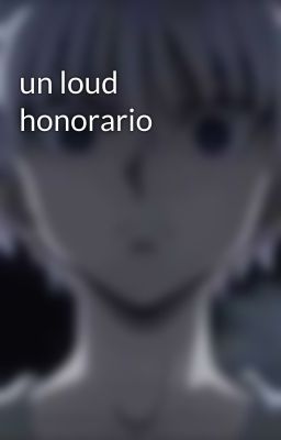 un loud honorario