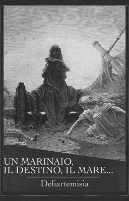 un marinaio, il destino... il mare